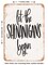 DECORATIVE METAL SIGN - Let the Shenanigans Begin - Vintage Rusty Look